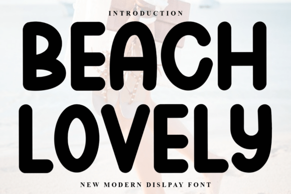 Beach Lovely: A Display Font That Captures Attention—and Hearts