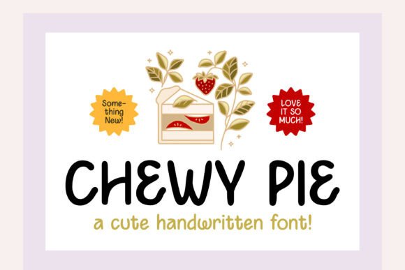 Chewy Pie: A Friendly Handwritten Display Font for Warm Brand Identities