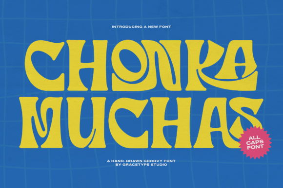 Chonka Muchas: A Groovy Display Font for Standout Branding