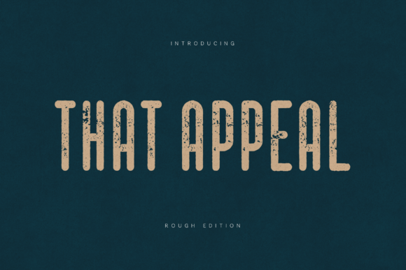 Thаt Appeal Rough Edition: A Bold Display Font for Handmade Brands